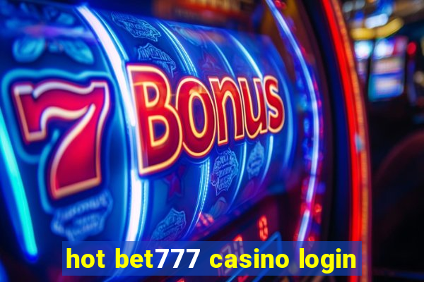 hot bet777 casino login